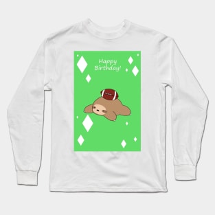 "Happy Birthday" Football Sloth Long Sleeve T-Shirt